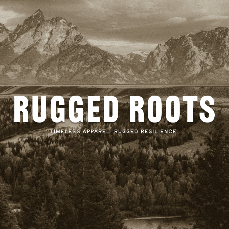 Rugged Roots Lookbook